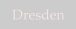 Dresden