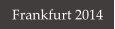 Frankfurt 2014