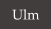 Ulm