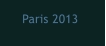 Paris 2013