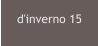 d'inverno 15
