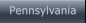 Pennsylvania   Pennsylvania
